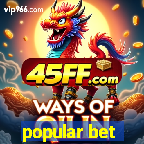 popular bet